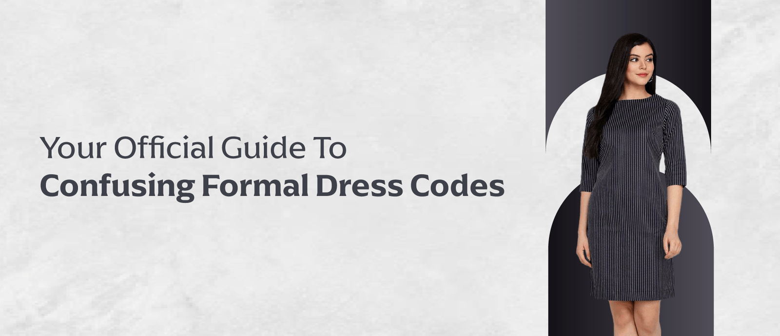 Your Official Guide To Formal Dress Codes | Women formal clothing