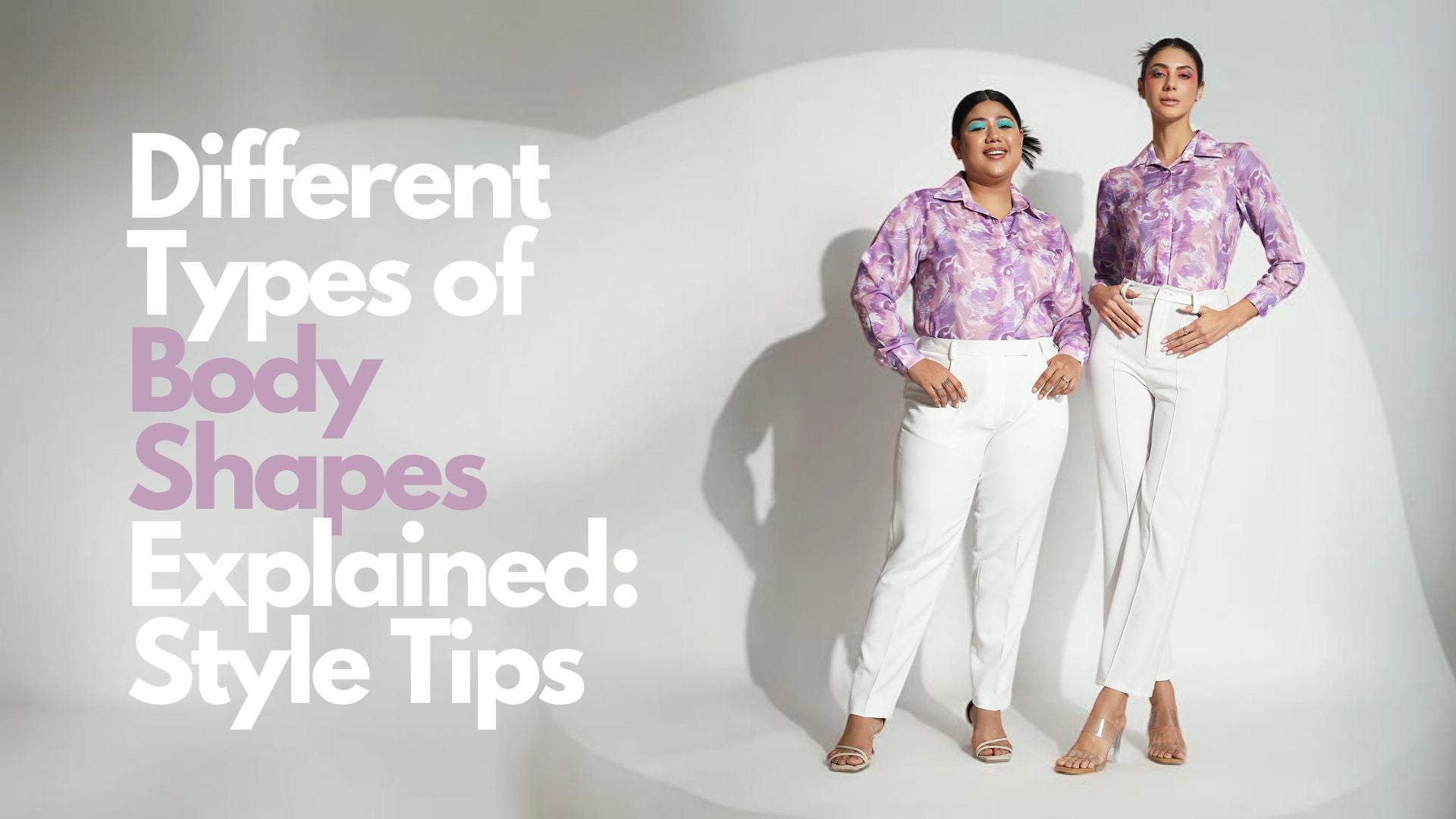 Different Types of Body Shapes Explained: Style Tips